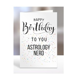 Happy Birthday To You Astrology Nerd Card, Gifts for Men, Women, Presents for Man, Woman or Person, Greetings Card, Funny, Joke, Silly, Gag, A5-127a_23