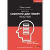 Sweller's Cognitive Load Theory in Action (In Action Series)