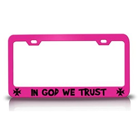 Customola in GOD WE Trust Jesus Christian Metal License Plate Frame Style 19 Pink