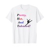 Hübsches, heißes und talentiertes Übungs-T-Shirt T-Shirt