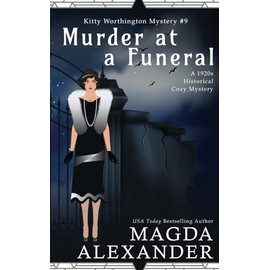 Murder at a Funeral: A 1920s Historical Cozy Mystery (The Kitty Worthington Mysteries)
