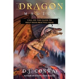 Dragon Magick: Call on the Clans to Help Your Practice Soar