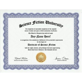 Science Fiction Sci Fi Degree: Custom Gag SciFi Diploma Doctorate Certificate (Funny Customized Joke Gift - Novelty Item)