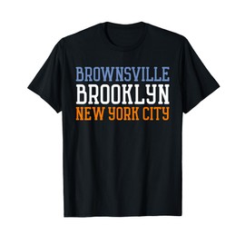 Brownsville Brooklyn NYC t-shirt T-Shirt