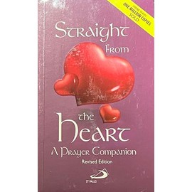 Straight From the Heart - A Prayer Companion