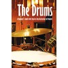 The Drums: A Beginner's Guide with Step-by-Step Instruction for Drumset: