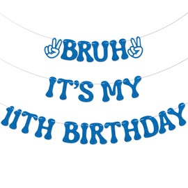 Bruh It's My 11th Birthday Banner - Boy Bday Party Decor, Teen Boy Party Sign, Funny 11th Bruh Birthday Bunting Blue Glitter