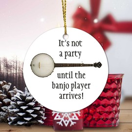 ArogGeld Christmas Ceramic Ornaments,It's Not A Party Until The Banjo Player Arrives Ornaments Christmas Ornament Gift Wood Ornaments for Christmas Tree Vacuums Scented Movie for Seasons