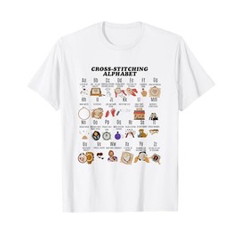 Cross Stitching Alphabet Funny Cross Stitch Lover Mom T-Shirt