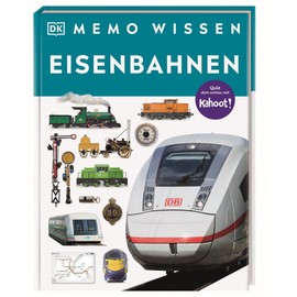 memo Wissen. Eisenbahnen: Dampfloks, Luxuszüge, ICE: Kompetentes Sachwissen und kahoot-Quizfragen. Für Kinder ab 8 Jahren