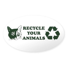 CafePress Recycle Your Animals Oval Sticker (10 Pk) Oval Car Bumper Sticker(10-Pack)