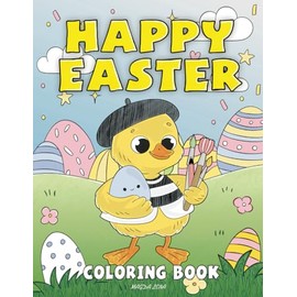 Happy Easter Coloring Book: 60 Hand-Drawn Illustrations for All Ages – Cute & Cozy Festive Fun!
