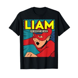 Liam the Superhero I Birthday Fighter I Superhero T-Shirt T-Shirt