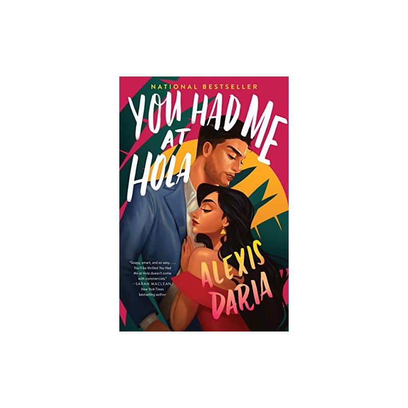 You Had Me at Hola: A Novel