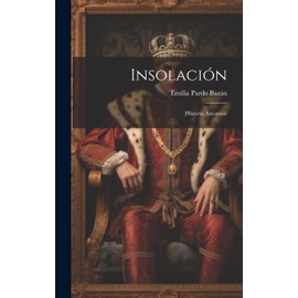 Insolación: (Historia Amorosa)