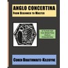 Anglo Concertina from Beginner to Master