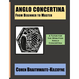 Anglo Concertina from Beginner to Master