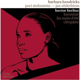 Arte Verum Barbara Hendricks - Herminie Les Nuits D Ete Cleopatre [New CD]