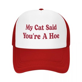 My Cat Said You're A Hoe Trucker Hat for Women Red Men Funny Gag Baseball Hat for Men Gag Gift
