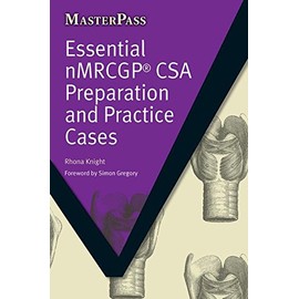 Essential NMRCGP CSA Preparation and Practice Cases (MasterPass)