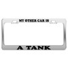 My Other CAR is A Tank License Plate Frame Car