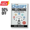 The ChatGPT Millionaire: Making Money Online has never been this