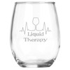 Liquid Therapy (15 oz) Stemless Wine Glass Gift - Funny