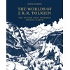 The Worlds of J.R.R. Tolkien: The Places that Inspired Middle-earth