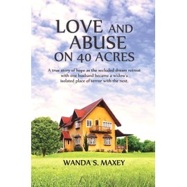 Love and Abuse on 40 Acres