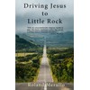 Driving Jesus to Little Rock