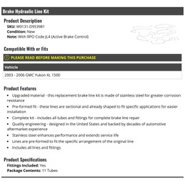 Marketplace Auto Parts Brake Hydraulic Line 11 Piece Kit - Compatible with 2003-2006 GMC Yukon XL 1500 (with RPO Code JL4 (Active Brake Control)