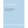 Frank Bridge: Moto Perpetuo for Violin and Piano, Stainer &