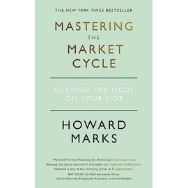 Mastering The Market Cycle: Getting the odds on your side
