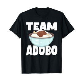 Team Adobo - Funny Filipino Food Cooking Pinoy Pride T-Shirt