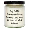 Grandmother Gifts: Funny Grandma Soy Candle for Her - 9oz
