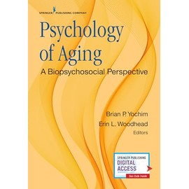 Psychology of Aging: A Biopsychosocial Perspective