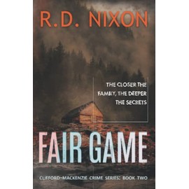 Fair Game (The Clifford-Mackenzie Crime Series, Band 2)