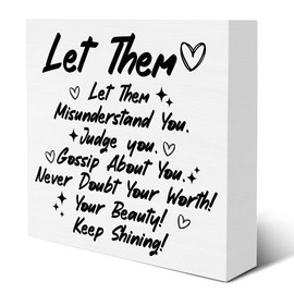 Inspirational Sign Let Them Misunderstand You Keep Shining Wood Box Sign Mental Health Self Love Decorative Desk Sign Home Bedroom Office Shelf Tabletop Decor, Possible Cheer Up Gifts