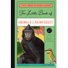 Little Book of Animals of the Rainforest: A Guide to