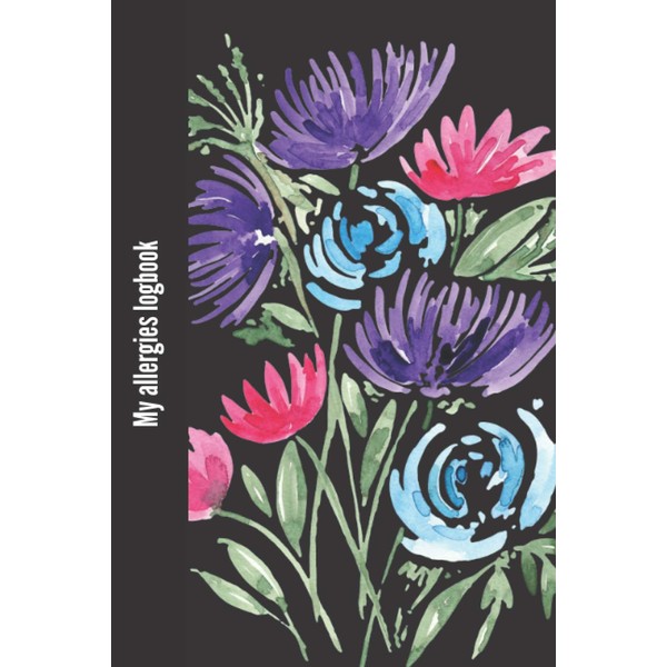 My allergies book: 100 days logbook to Keep Track |
