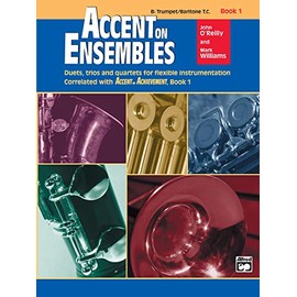 Accent on Ensembles, Bk 1: Trumpet, Baritone T.C. (Accent on Achievement)