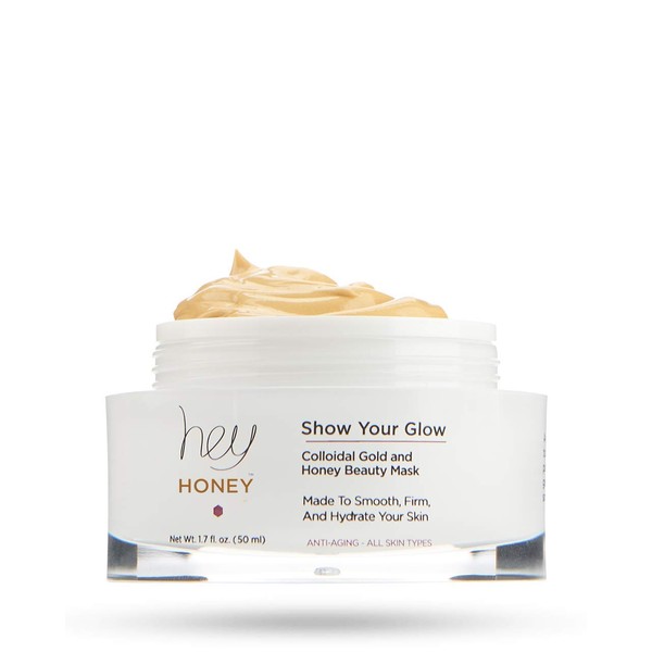 Hey Hone Show Your Glow​ ​Colloidal Gold And Honey Beauty Mask​ |​ Lavish anti-aging ​powerful ​hydration beauty mask designed to reduce wrinkles, fine lines and​ visible effects of time​ | ​2.0 oz
