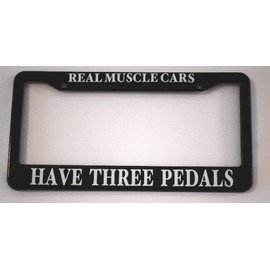 Real MUSCLECARS Have Three Pedals License Plate Frame 6 X 12 Compatible with Ford Dodge Chevy Plymouth GTO Challenger Chevelle NOVA Camaro Charger Road Runner CUDA SS Mustang Firebird Trans AM Gift