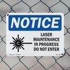 Laser Maintenance In Progress Do Not Enter OSHA Notice Rigid