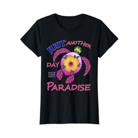 Just Another Day In Paradise Turtle T-Shirt
