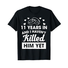 11th Wedding Anniversary Idea For Her 11 Years Wife T-Shirt