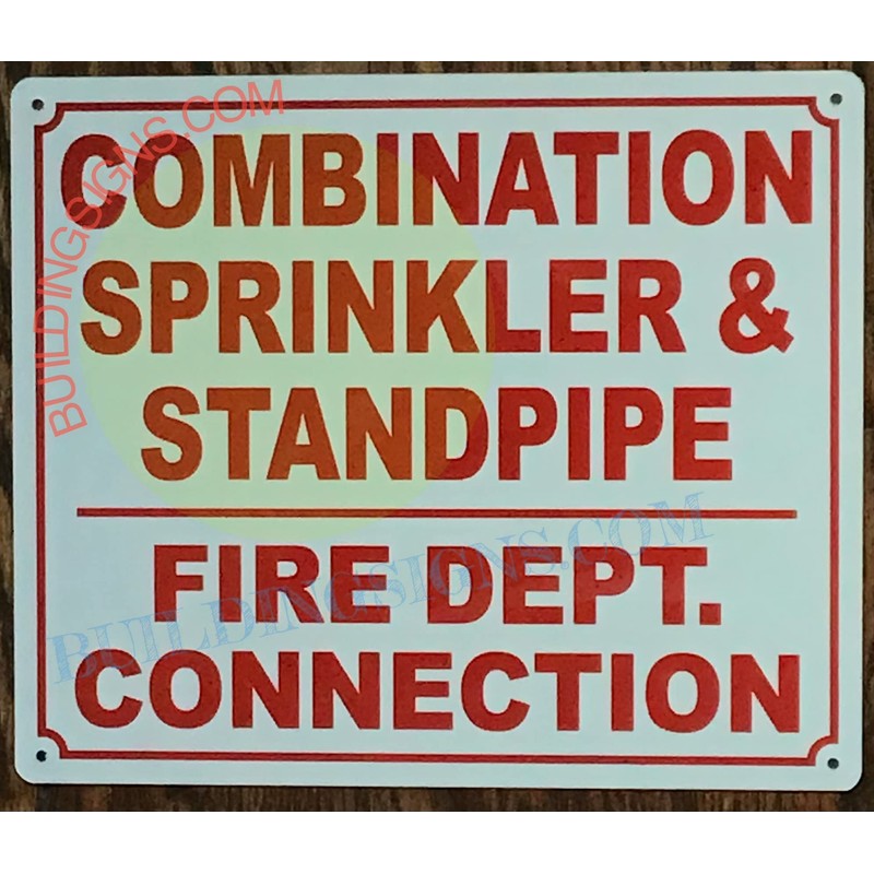 Combination Sprinkler and Standpipe FIRE Department Connection Sign (White, Reflective,
