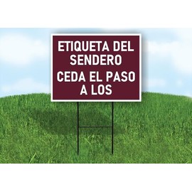 ETIQUETA DEL SENDERO CEDA EL PASO A LOS TRAIL ETIQUETTE YIELD TO HIKERS BROWN Double Sided 18x24 in Yard Road Sign w/Stand