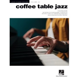 Coffee Table Jazz - Jazz Piano Solos Series Volume 62 (Jazz Piano Solos, 62)