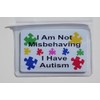 I Am Not Misbehaving I Have Autism I.D. Card Holder